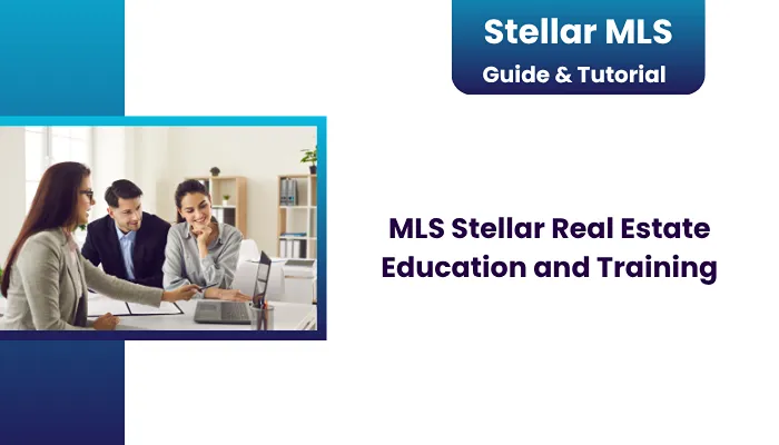 MLS Stellar Real Estate Education and Training MLS Stellar Real Estate Education and Training