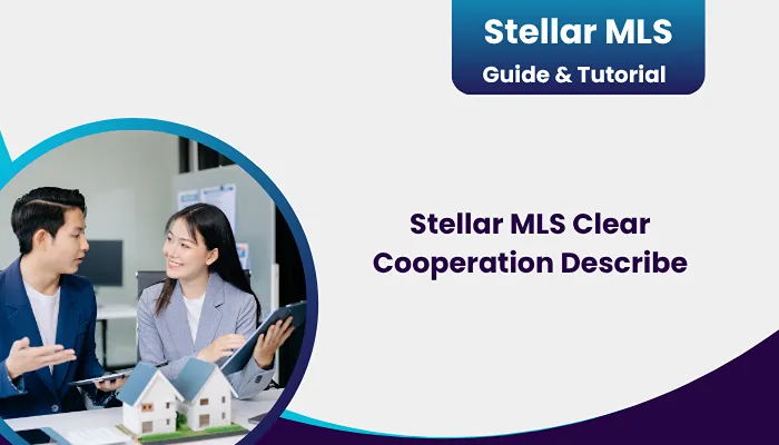 Stellar MLS Clear Cooperation Describe