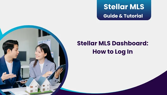 Stellar MLS Dashboard: How to Log In Stellar MLS Dashboard: How to Log In