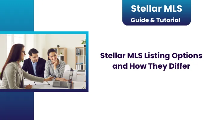 Stellar MLS Listing Options and How They Differ