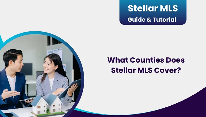 What Counties Does Stellar MLS Cover?