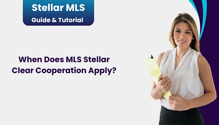When Does MLS Stellar Clear Cooperation Apply?